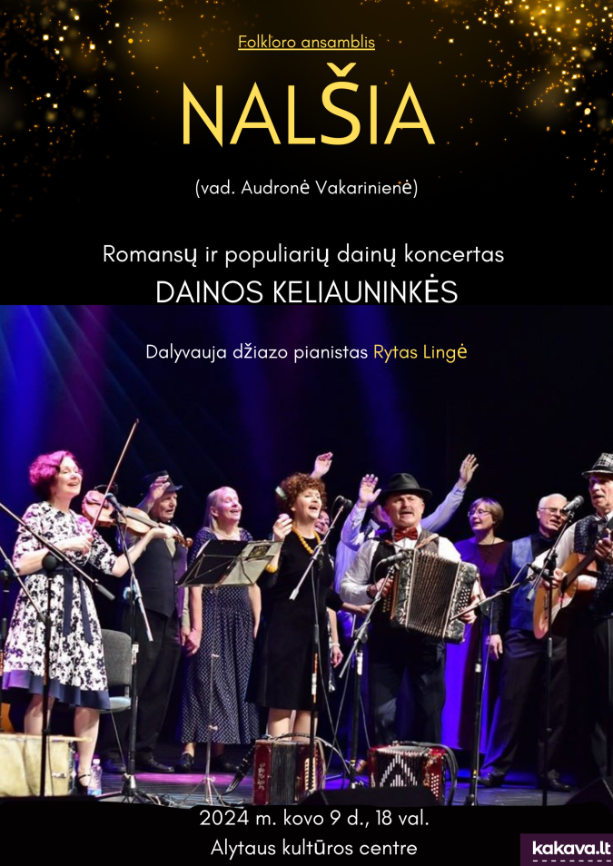 Folkloro ansamblio „Nalšia” romansų ir populiarių dainų koncertas „Dainos keliauninkės”