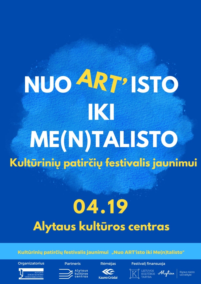 Kultūrinis patirčių festivalis „Nuo ART'isto iki Me(n)talisto“